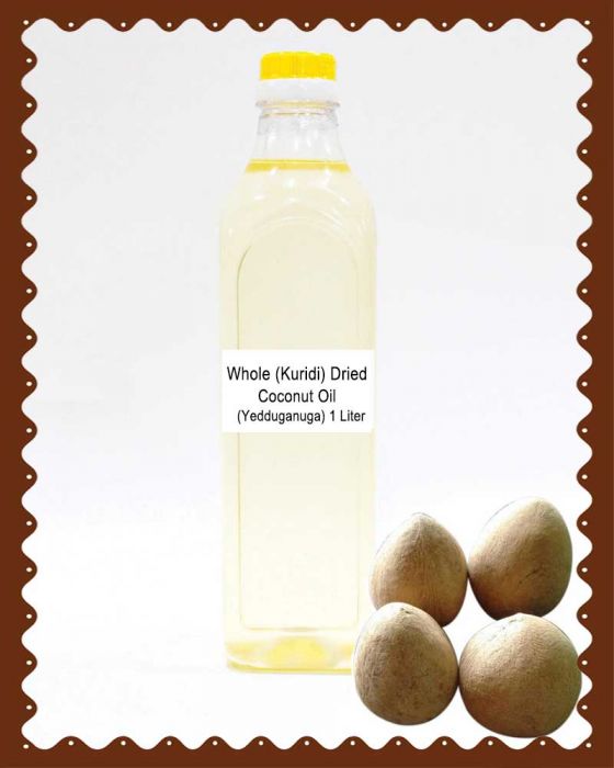 Whole (Kuridi) Dried Coconut Oil (Yedduganuga)  (1 Liter)
